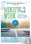 de Bruin, Esther, Formsma, Anne, Bögels, Susan - Mindful2Work Werkboek - Doeltreffende anti-stress-training met mindfulness, yoga en actief bewegen