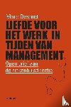 Desmet, Marc - Liefde voor het werk in tijden van management - Open brief van een arts