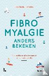 Jacobs, Herlinde - Fibromyalgie anders bekeken - Een multidisciplinaire aanpak van chronische pijn