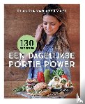 Van Avermaet, Claudia - Een dagelijkse portie power - 130 recepten voor elke dag