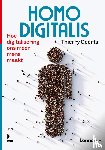 Geerts, Thierry - Homo Digitalis - Hoe digitalisering ons meer mens maakt