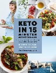 Van den Kerchove, Julie - Keto in 15 minuten - Mediterraan - Meer energie, een vlotte vetverbranding en een sterker immuunsysteem