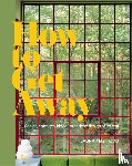 Todd, Laura May - How to get away