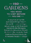 Waldek, Stefanie - 150 gardens you need to visit before you die