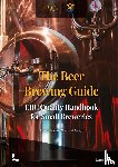 McGreger, Christopher, McGreger, Nancy - The Beer Brewing Guide - EBC Quality Handbook for Small Breweries