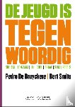 Bruyckere, Pedro De - De jeugd is tegenwoordig