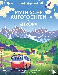 Lonely Planet - Mythische Autotochten in Europa