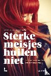 T., Lore, Joossen, Frauke - Sterke meisjes huilen niet