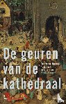 Wauters, Wendy - De geuren van de kathedraal - De overweldigende 16de eeuw in Antwerpen