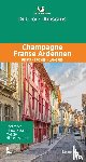 Michelin Editions - De Groene Reisgids - Champagne/Franse Ardennen - Reims - Troyes - Langres