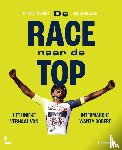 Gillebert, Julien, Staen, Marc Van - De race naar de top - Het verhaal van Intermarché Wanty Gobert