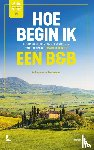 Decker, Erwin De - Hoe begin ik een B&B?