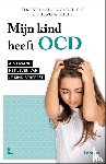 Haan, Else de, Eik, Roos van, Wolters, Lidewij - Mijn kind heeft OCD