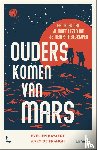 Kayaert, Evelien, Frangh, Anky De, Tieners in huis - Ouders komen van Mars - Het boek dat je moet lezen om je tiener te begrijpen