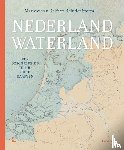 Delft, Marieke van, Storm, Reinder - Nederland waterland