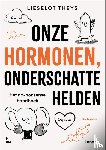 Theys, Lieselot - Onze hormonen, onderschatte helden - Het no-nonsense handboek