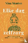 Mouton, Nina - Elke dag zelfzorg