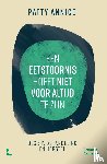 Annicq, Patty - Een eetstoornis hoeft niet voor altijd te zijn