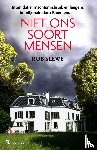 Slewe, Rob, Niele, Heleen - Niet ons soort mensen