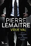 Lemaitre, Pierre - Vrije val