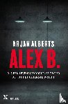 Alberts, Arjan - Alex B.