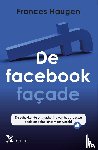 Haugen, Frances, Steinpatz, Mariëlle - De Facebookfaçade - De schokkende ontmaskering van het grootste socialemediaplatform ter wereld