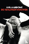 Ardone, Viola - De verloren vrouwen