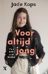 Kops, Jade - Voor altijd jong