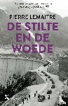 Lemaitre, Pierre - De stilte en de woede