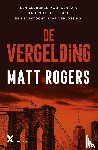 Rogers, Matt - De vergelding
