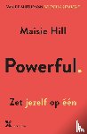 Hill, Maisie - Powerful