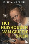 van der Rijt, Mérie - Het huishouden van Grietje Steen