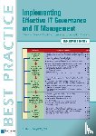 Selig, Gad J. - Implementing effective IT Governance and IT Management - a practical guide to world class current and emerging best practices