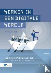 Op de Coul, Johan, Oosterhout, Kees van - Werken in een digitale wereld - het KNVI Competentie Model: Alles over functies, taken, rollen en competenties