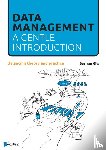 Gils, Bas van - Data Management: a gentle introduction
