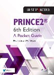 Hedeman, Bert, Seegers, Ron - PRINCE2™ 6th Edition - A Pocket Guide