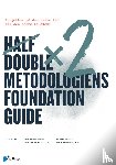 Half Double Institute - Half Double metodologien Foundation Guide