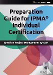 Hedeman, Bert, Riepma, Roel - Preparation Guide for IPMA Individual Certification