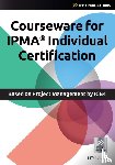 Hedeman, Bert, Riepma, Roel - Courseware for IPMA Individual Certification