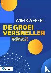 Kweekel, Wim - De groeiversneller
