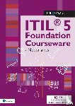 Bordewijk, Maarten - ITIL® 5 Foundation Courseware