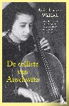 Lasker-Wallfisch, Anita - De celliste van Auschwitz - hoe een jonge muzikante Auschwitz en Bergen-Belsen overleefde