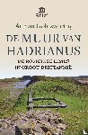 Goldsworthy, Adrian - De Muur van Hadrianus - De Romeinse limes in Groot-Brittannië