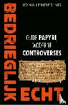 Lendering, Jona - Bedrieglijk echt - Oude papyri, moderne controverses