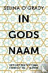 O'Grady, Selina - In Gods naam