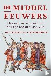 Tuuk, Luit van der, Mijderwijk, Leon - De middeleeuwers - Mannen en vrouwen uit de Lage Landen, 450-900