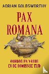 Goldsworthy, Adrian - Pax Romana - Oorlog en vrede in de Romeinse tijd
