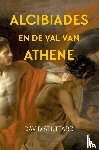 Stuttard, David - Alcibiades en de val van Athene