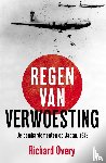 Overy, Richard - Regen van verwoesting