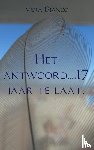 Bianco, Vera - Het antwoord 17 jaar te laat